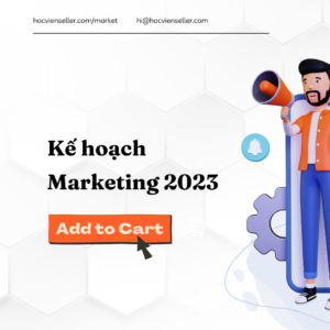 Mẫu Kế hoạch Marketing Tổng quan 2023